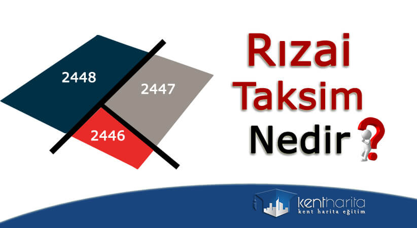 RIZAİ TAKSİM SÖZLEŞMESİ NEDİR? NASIL YAPILIR?